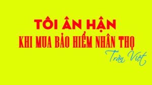 ân-hận-khi-mua-bảo-hiểm-nhân-thọ