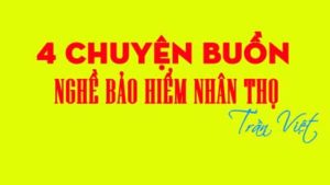 chuyện-buồn-nghề-bảo-hiểm-nhân-thọ-trần-việt-mb-ageas-life
