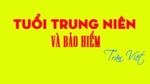 nên-mua-bảo-hiểm-nào-ở-độ-tuổi-trung-niên