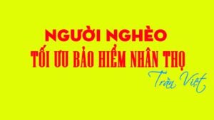 người-thu-nhập-thấp-mua-bảo-hiểm-nhân-thọ