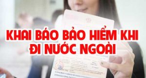 Có-cần-khai-báo-với-công-ty-bảo-hiểm-khi-đi-nước-ngoài