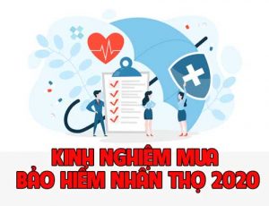 Kinh-nghiệm-mua-bảo-hiểm-nhân-thọ-update-2020