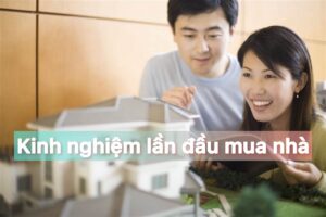 kinh-nghiem-lan-dau-tien-mua-nha-tham-khao-cho-ba-con